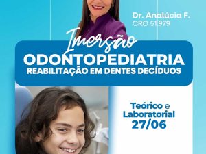 Odontopediatria - Reabilitação em dentes decíduos
